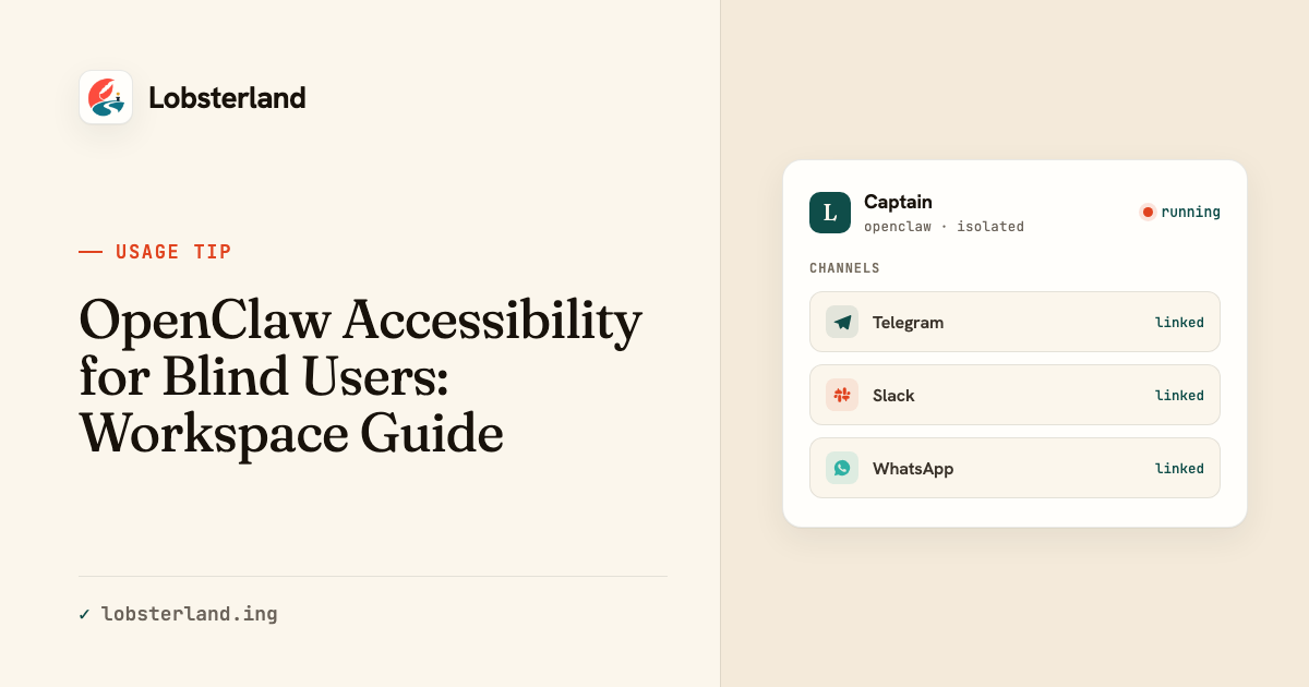 OpenClaw Accessibility for Blind Users: Workspace Guide