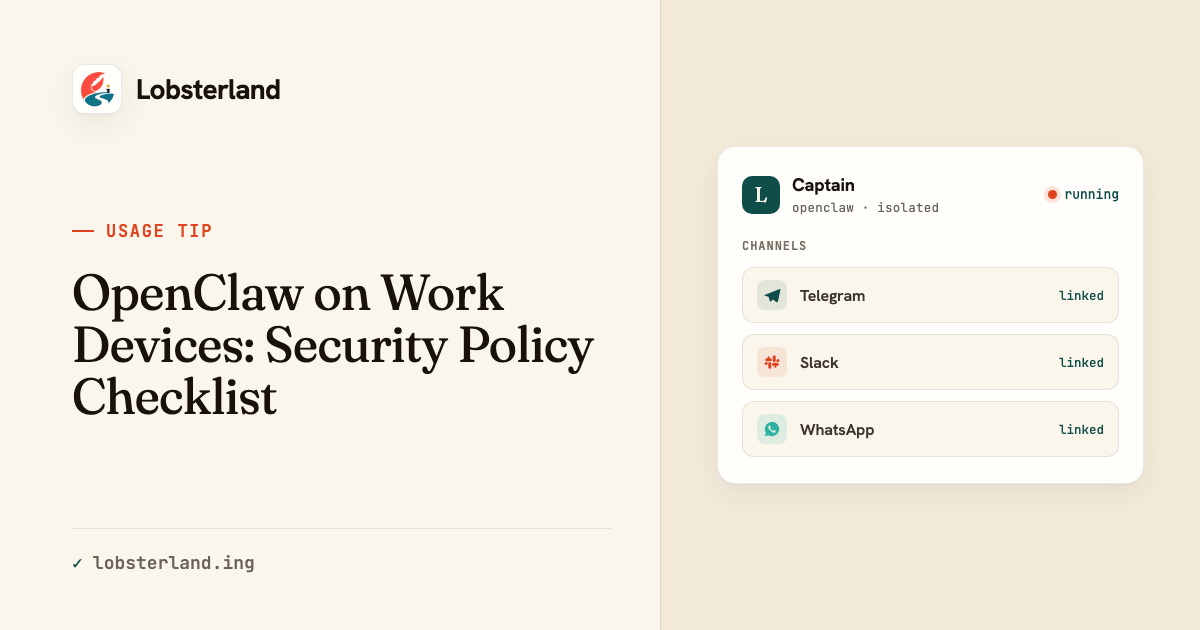 OpenClaw on Work Devices: Security Policy Checklist